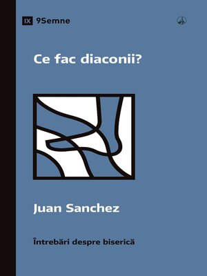 cover image of Ce fac diaconii? (What Do Deacons Do?)